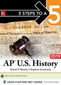5 Steps to a 5: AP U.S. History 2019
