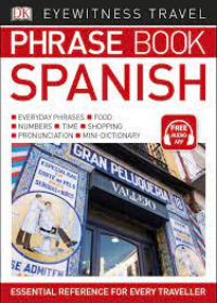 Eyewitness Travel Phrase Book Spanish
