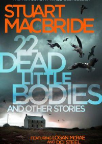 22 Dead Little Bodies and Other Stories