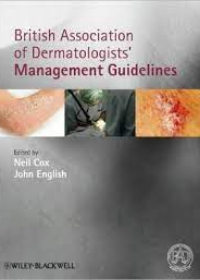 British Association of Dermatologists Management Guidelines **