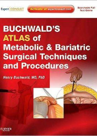 Buchwald's Atlas of Metabolic & Bariatric Surgical Techniques and Procedures **