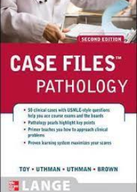 Case Files Pathology, 2e