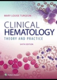 Clinical Hematology: Theory & Procedures, 6e