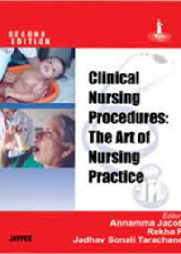 Clinical Nursing Procedures: The Art of Nursing Practice, 2e