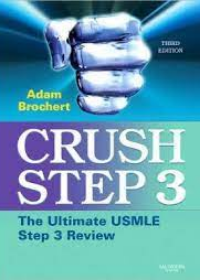 Crush Step 3: The Ultimate USMLE Step 3 Review, 3e**