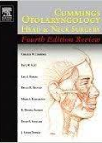 Cummings Otolaryngology - Head and Neck Surgery, (IE), 4e **
