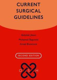 Current Surgical Guidelines (Oxford Specialist Handbooks in Surgery), 2e