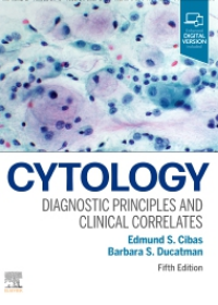 Cytology, Diagnostic Principles and Clinical Correlates, 5e