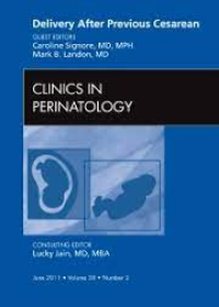 Delivery After Previous Cesarean, an Issue of Clinics in Perinatology **