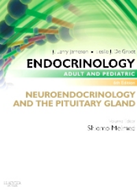 Endocrinology Adult and Pediatric: Neuroendocrinology and The Pituitary Gland, 6e