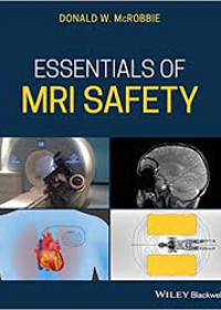 Essentials of MRI Safety
