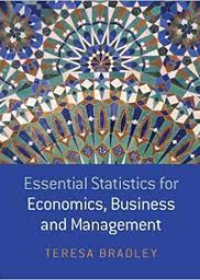 Essential Statistics for Economics, Business and Management