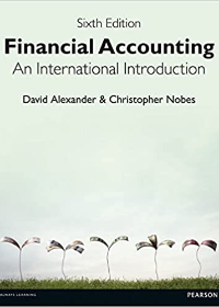 Financial Accounting: An International Introduction, 6e
