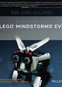 Exploring LEGO Mindstorms EV3: Tools and Techniques for Building and Programming Robots