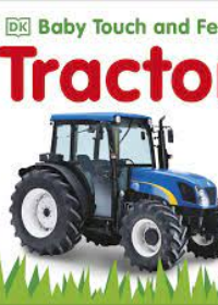 Baby Touch and Feel Tractor