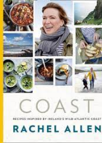 Coast: Recipes from Ireland’s Wild Atlantic Way