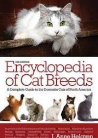 Encyclopedia of Cat Breeds: A Complete Guide to the Domestic Cats of North America 2E