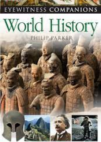 Eyewitness Companions: World History