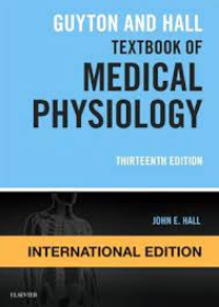 Guyton and Hall Textbook of Medical Physiology IE, 13e**