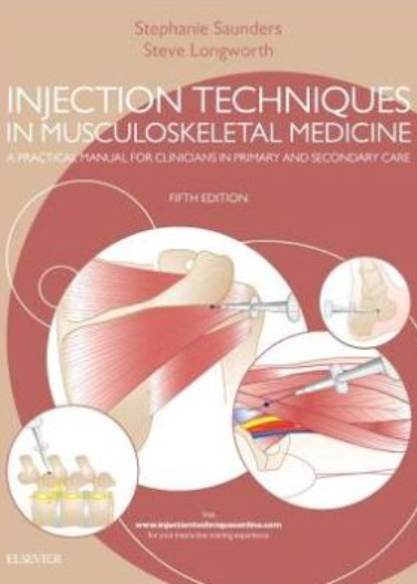 Injection Techniques in Musculoskeletal Medicine, A Practical Manual for Clinicians in Primary and Secondary Care, 5e