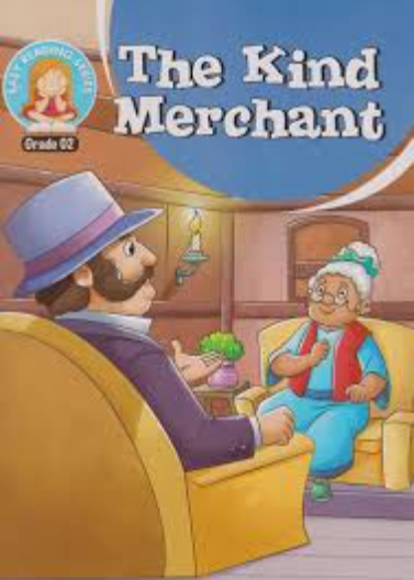 Easy Reading Series Grade 02 : The Kind Merchant